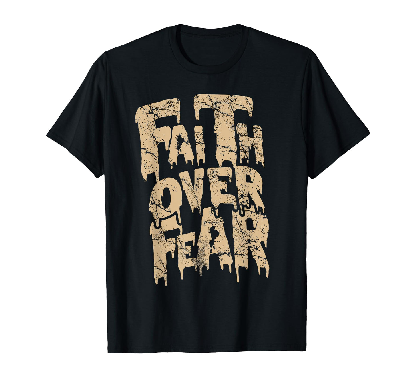 Christian Faith Over Fear for Men Jesus Religious T-Shirt