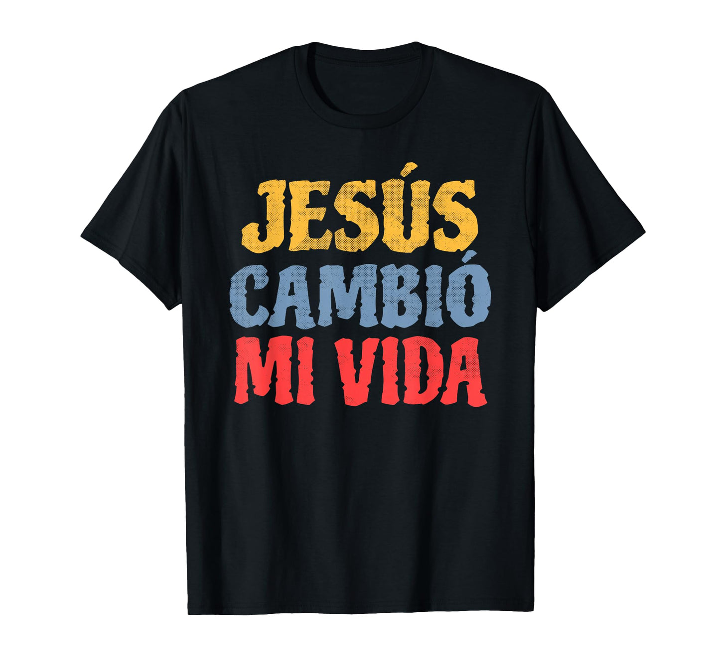 Jesus Cambio Mi Vida Christian Faith Testimony Inspiration T-Shirt