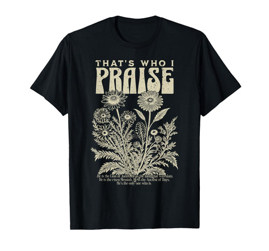 Brandon That's Who I Praise Jesus Christian Lake Merch T-Shirt