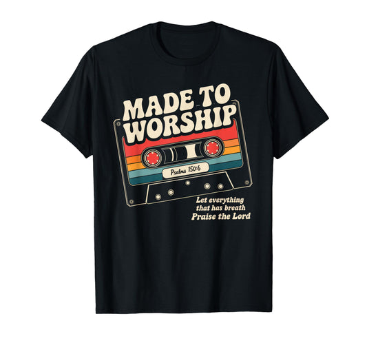 Worship Tshirt Christian Music Retro Cassette Psalms 150:6 T-Shirt