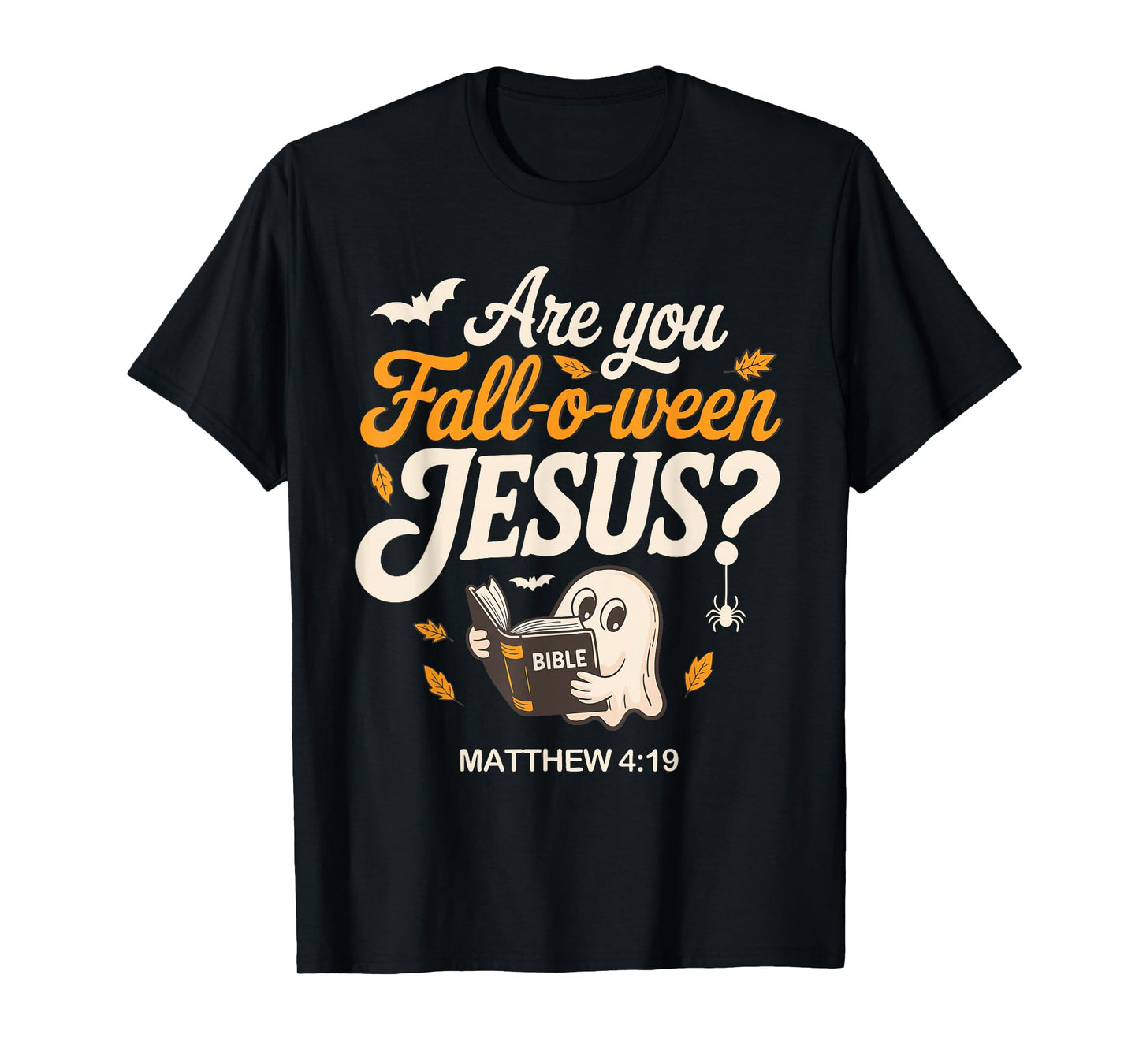Retro Fall Religious Bible Matthew are You Fall-O-Ween Jesus T-Shirt