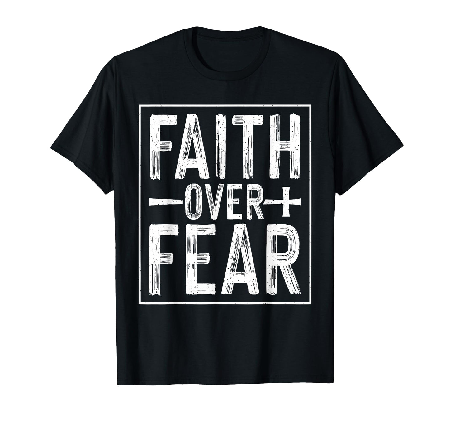 Faith Over Fear Christian - Religious Scripture Bible Verse T-Shirt