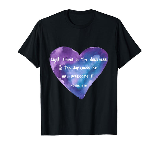 John 1 16 Light Shines in The Darkness Quotes T-Shirt