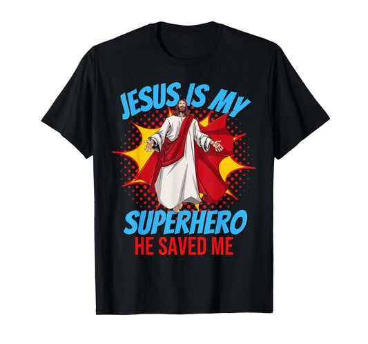 Jesus Is My Superhero Christian Faith God Savior Religious T-Shirt