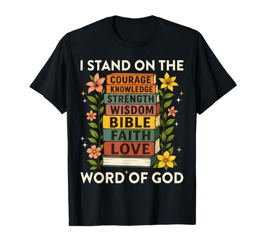 I Stand on Word of God Faith Book Stack Jesus Faith T-Shirt