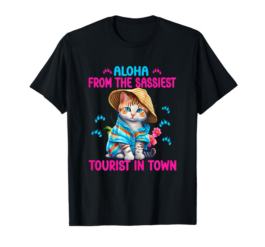 Aloha from the sassiest tourist in town.Funny Summer cats T-Shirt