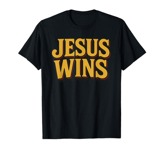 Jesus Wins - Inspirational Christian Faith T-Shirt