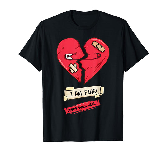 i am fine jesus will heal safety pin broken heart bandaids T-Shirt
