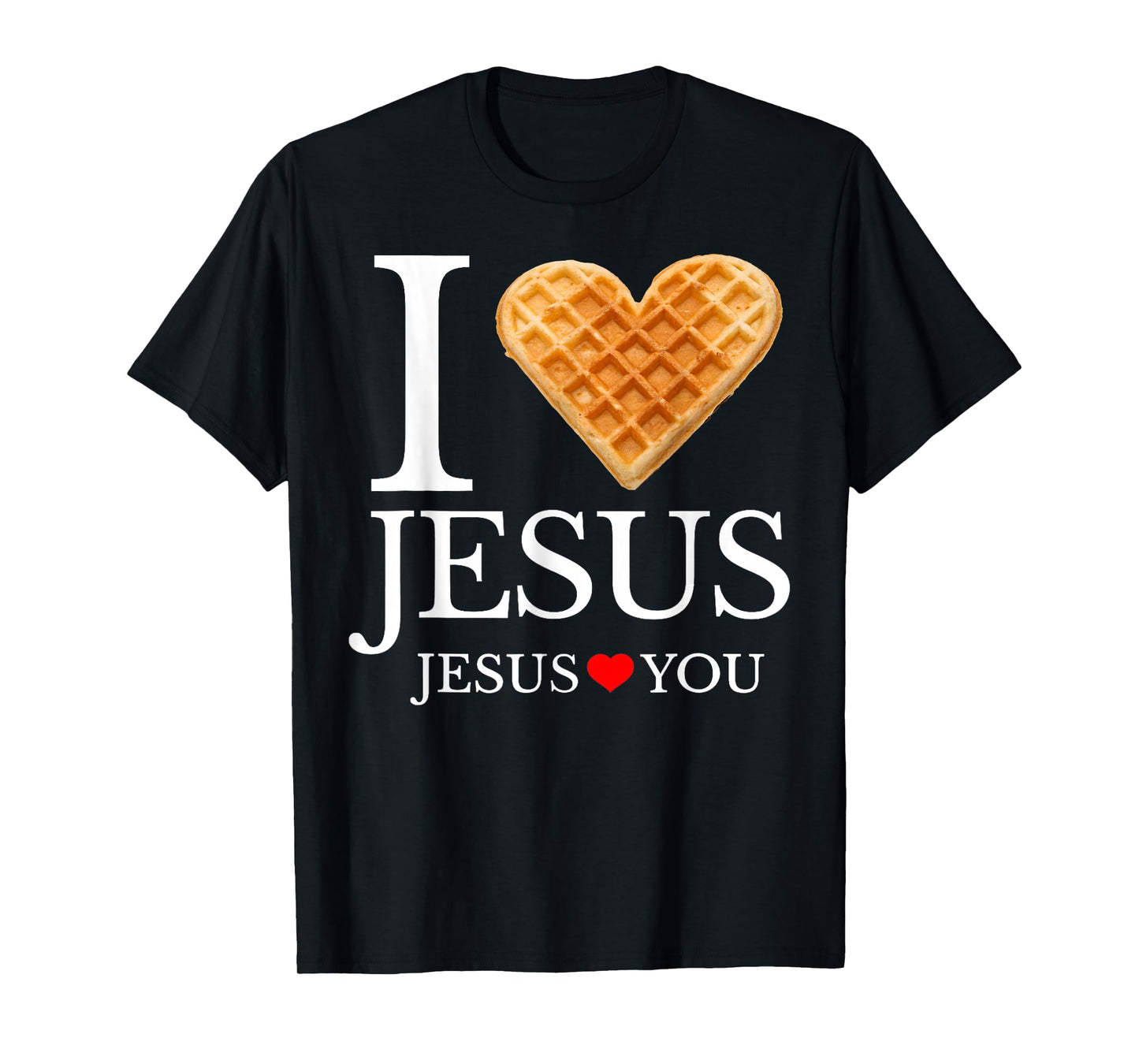 I Love Jesus Waffle Heart Funny Christian Breakfast T-Shirt