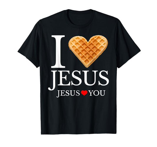 I Love Jesus Waffle Heart Funny Christian Breakfast T-Shirt