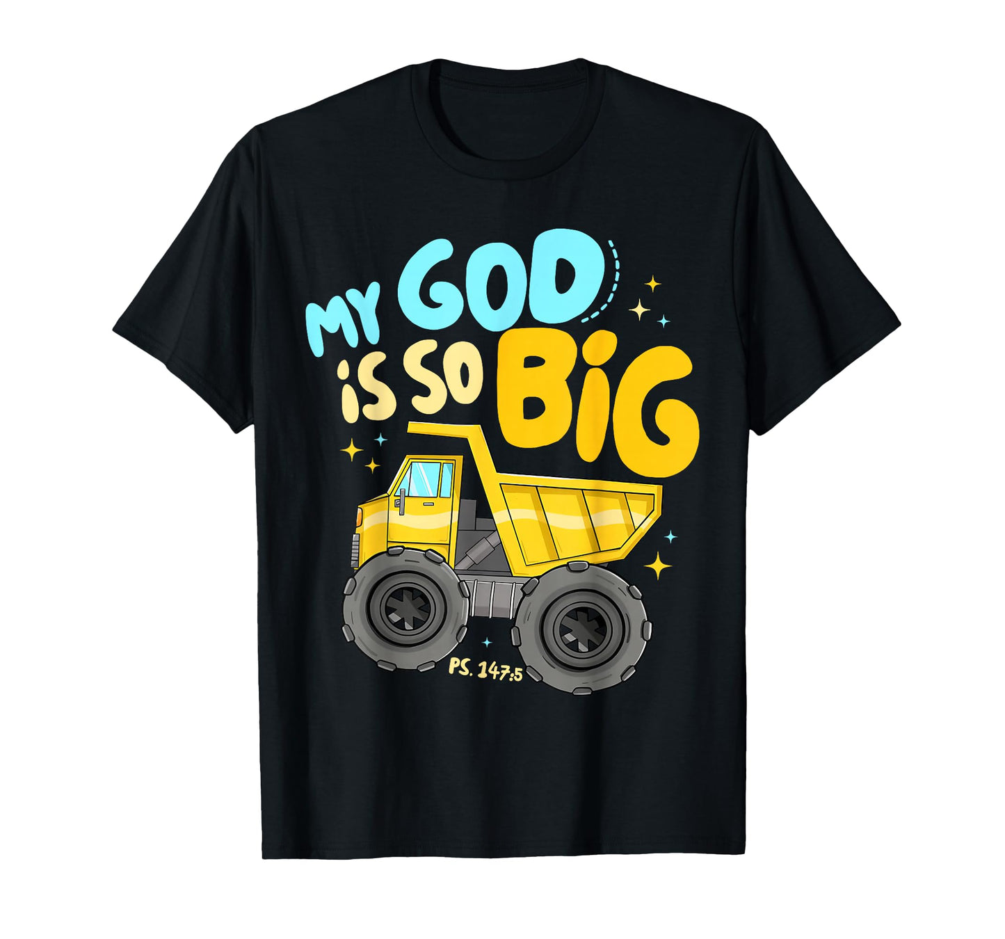 Kids My God is So Big Construction Christian Inspirational T-Shirt