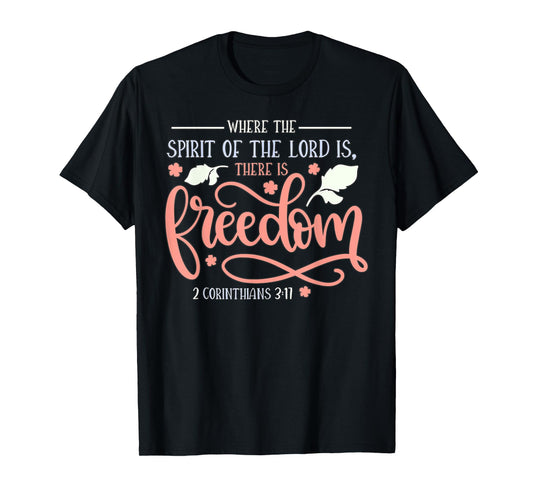 2 Corinthians 3:17 T-Shirt