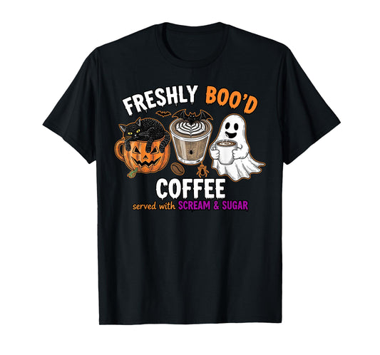 Freshly Boo'd Coffee Served With Scream & Sugar Halloween T-Shirt