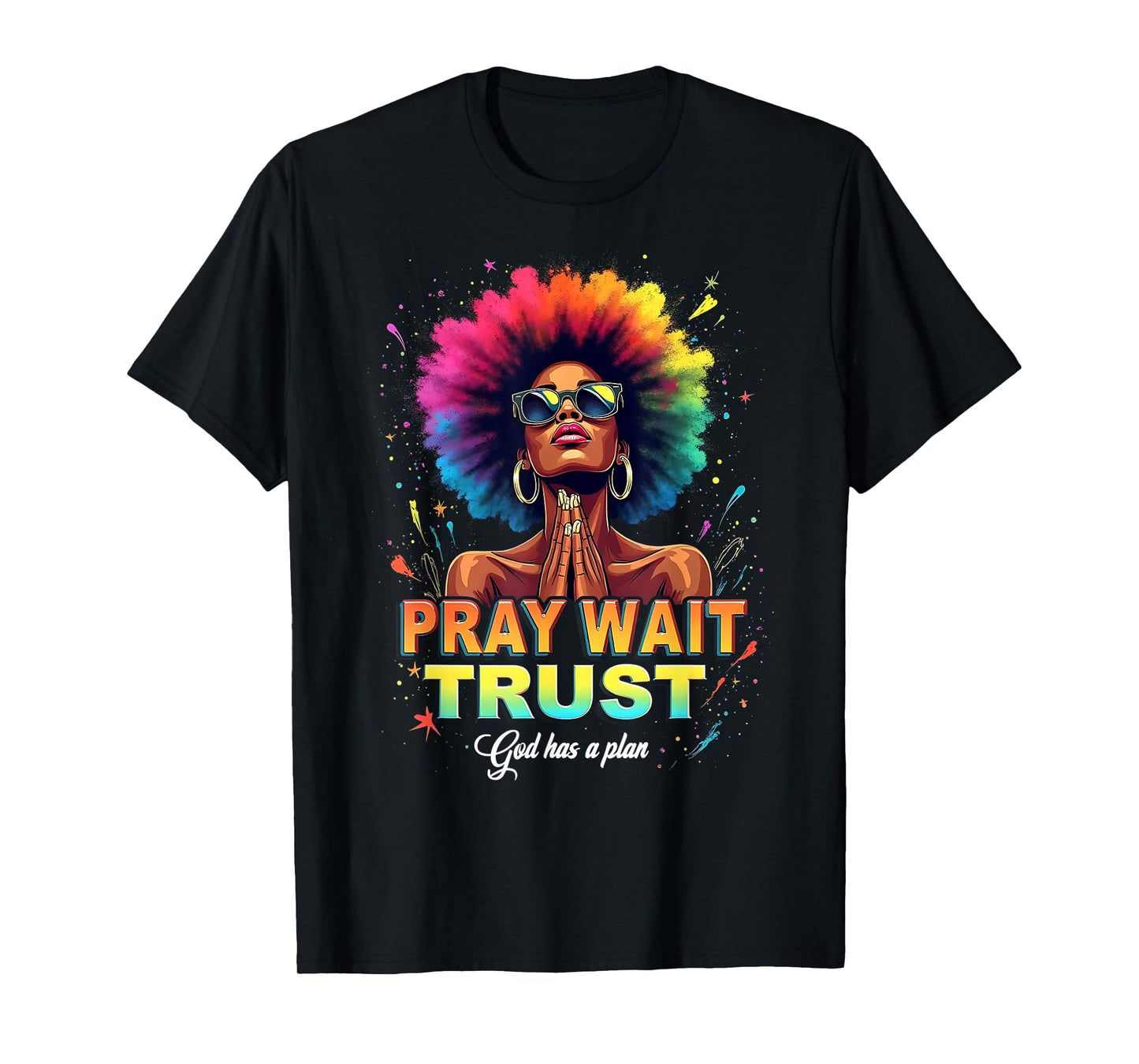 Faith Empowerment Art Afro Woman Pray Wait Trust God T-Shirt