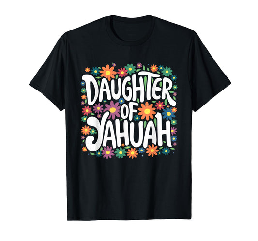 Daughter of YAHUAH Floral T-Shirt