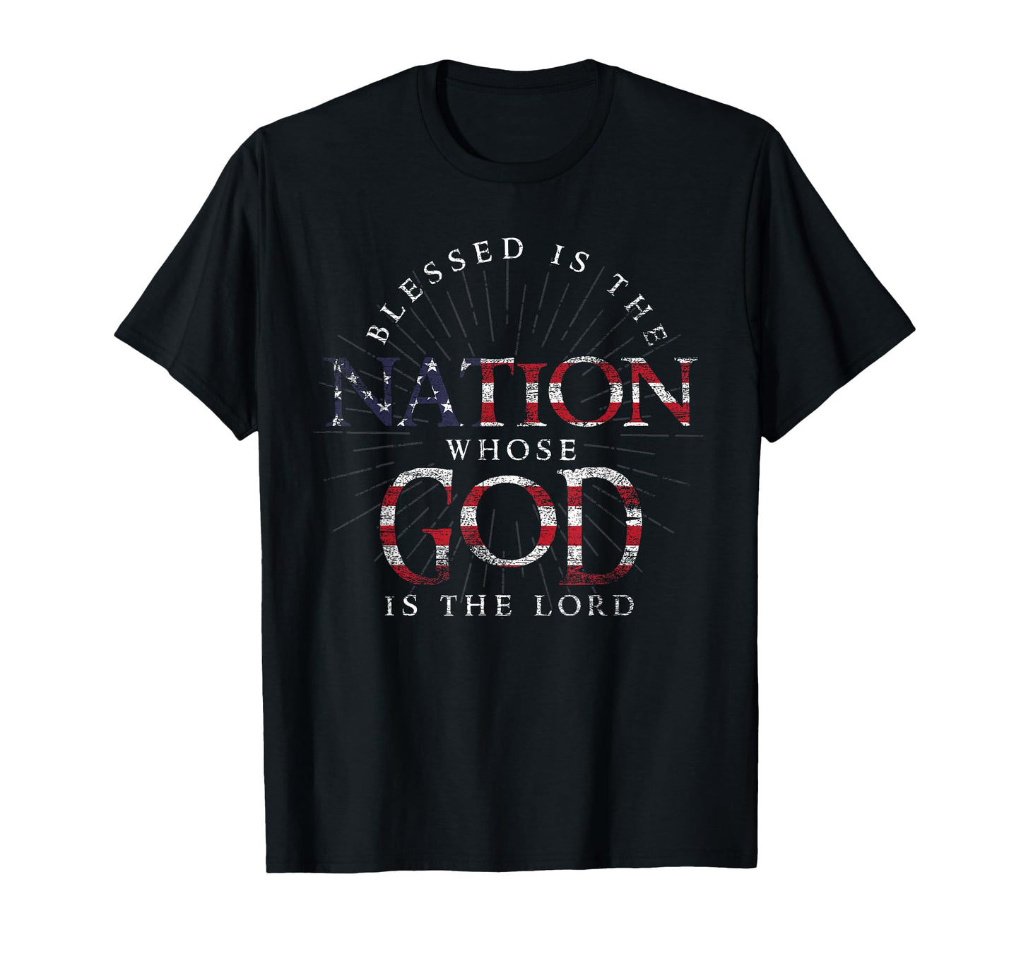 Blessed Is The Nation Whose God Is The Lord USA Prayer T-Shirt