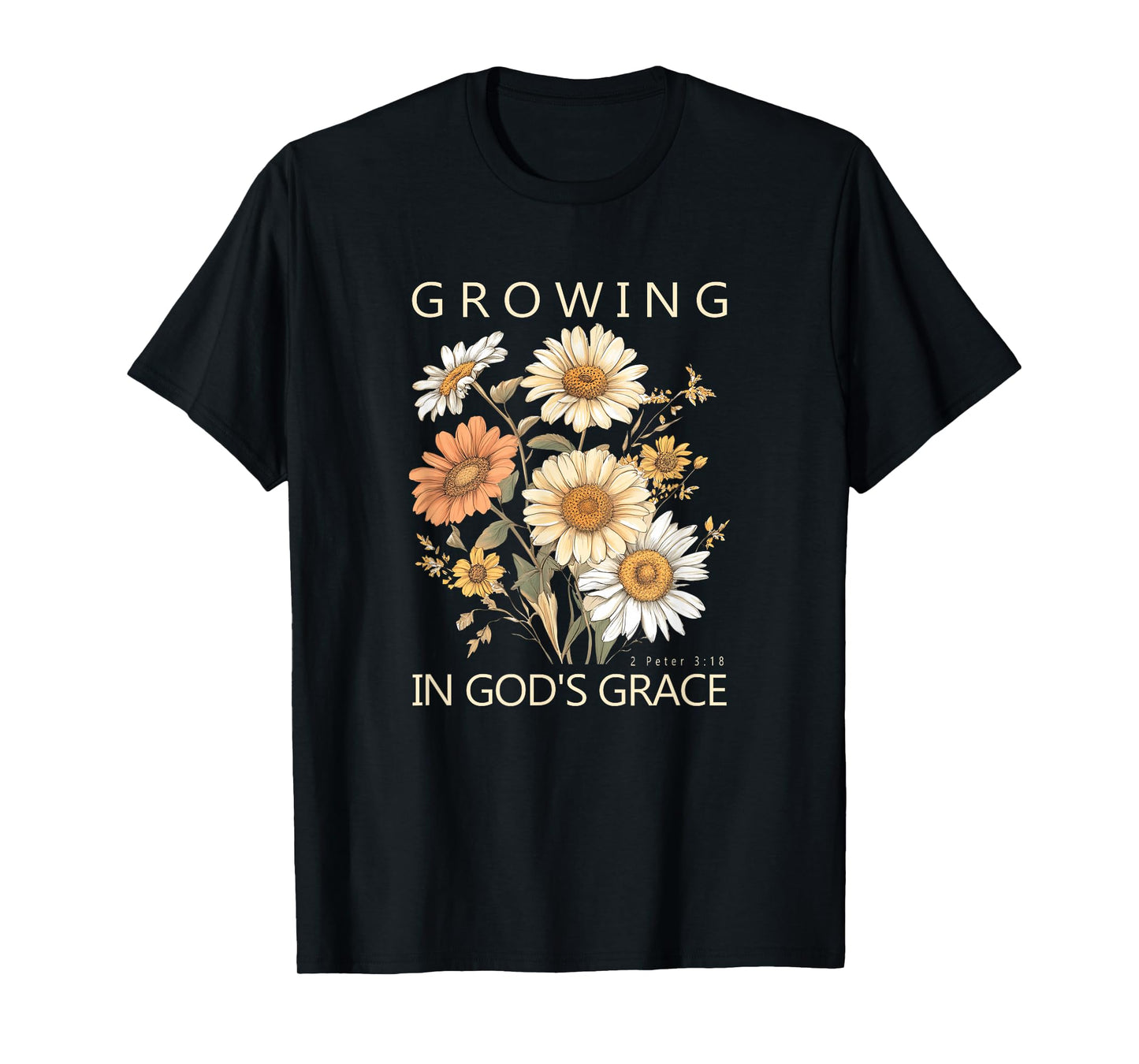 Growing In God's Grace 2 Peter 3:18 Bible Verse Gift T-Shirt