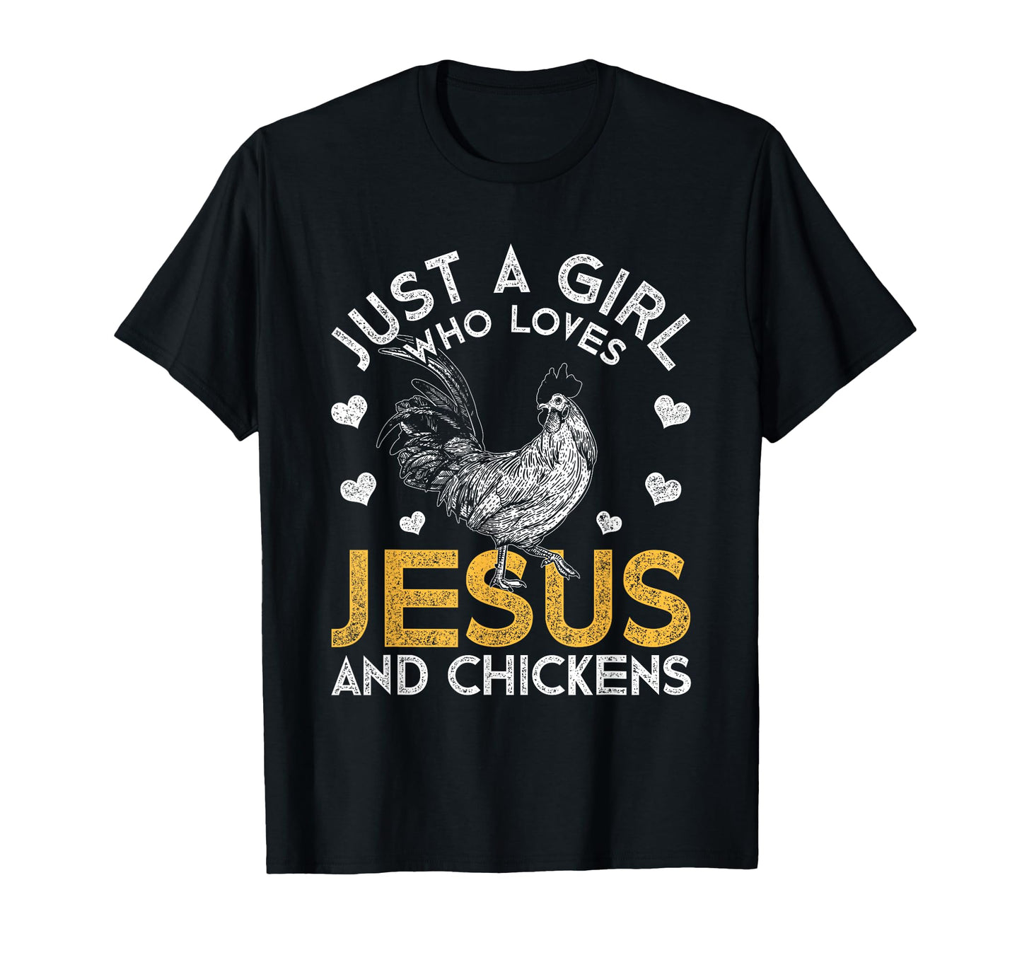 Just A Girl Who Loves Jesus And Chickens Jesus T-Shirt