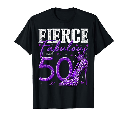 50th Birthday Fierce Fabulous and 50 Year Old Gifts Heels T-Shirt