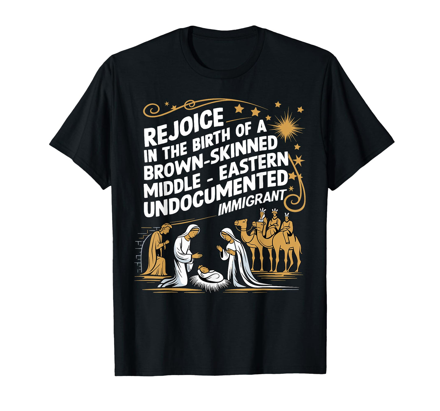 Rejoice In The Birth Of A Brown Skinned Middle Eastern Jesus T-Shirt