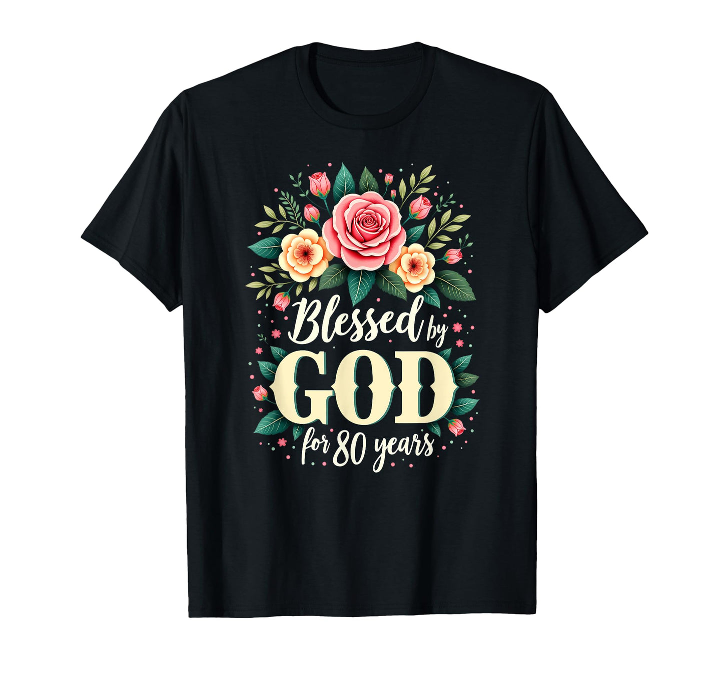 Blessed by God for 80 Years Religious 80th Birthday T-Shirt