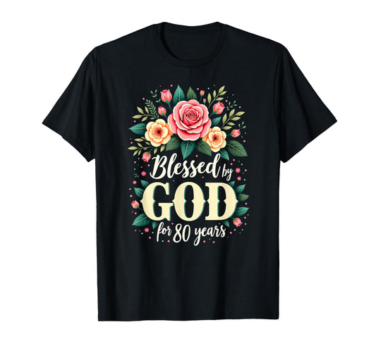 Blessed by God for 80 Years Religious 80th Birthday T-Shirt