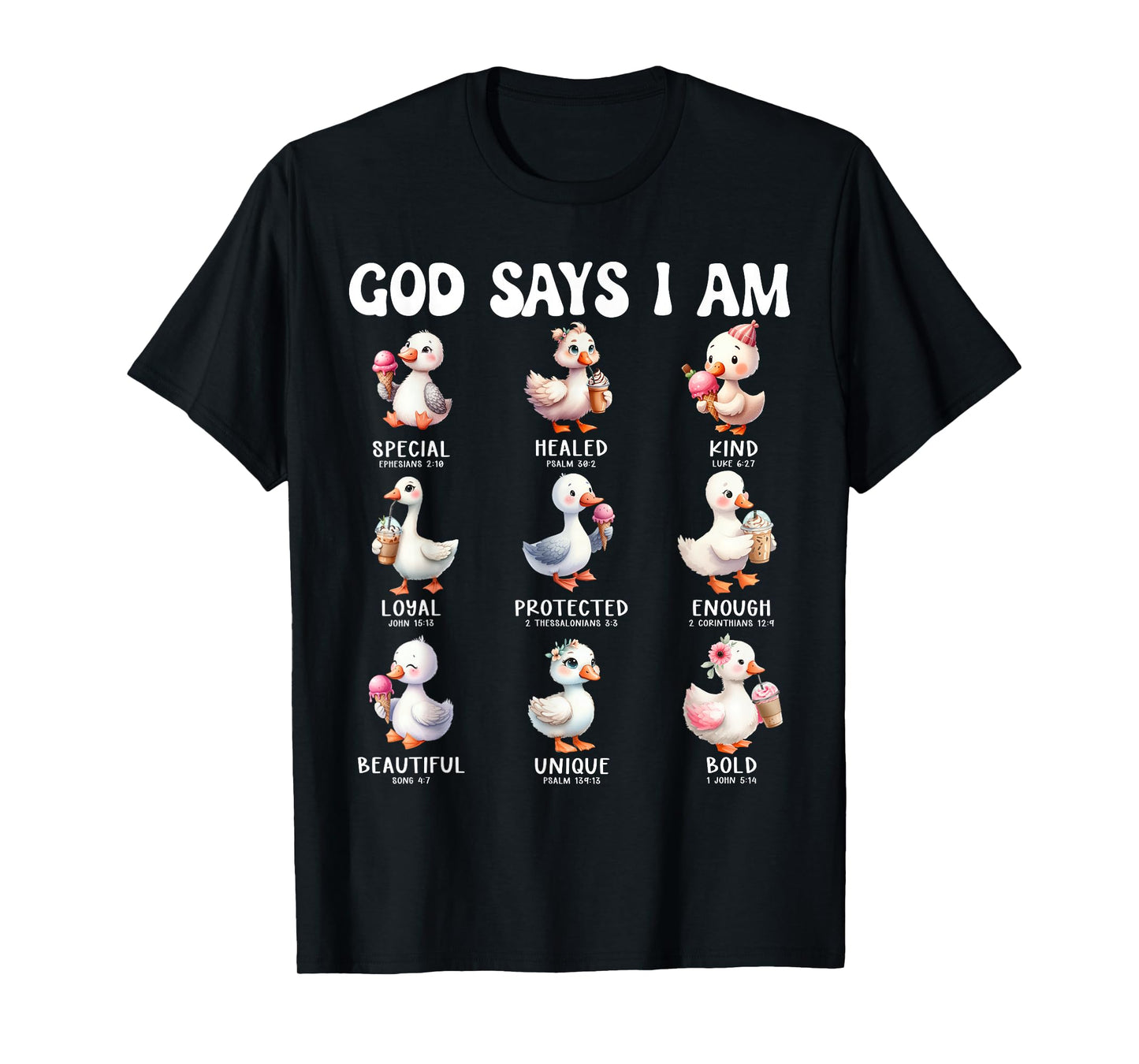 God Says I Am Cute Duck Scripture Bible Design T-Shirt