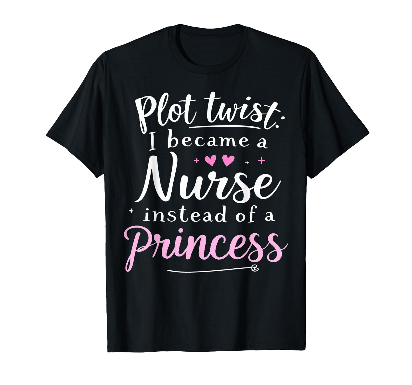 Nurse Humor Squad Nurse Not Princess Funny Nurse T-Shirt for Women in Healthcare/Medical Fields, Black, Small, Short Sleeve, T-Shirt
