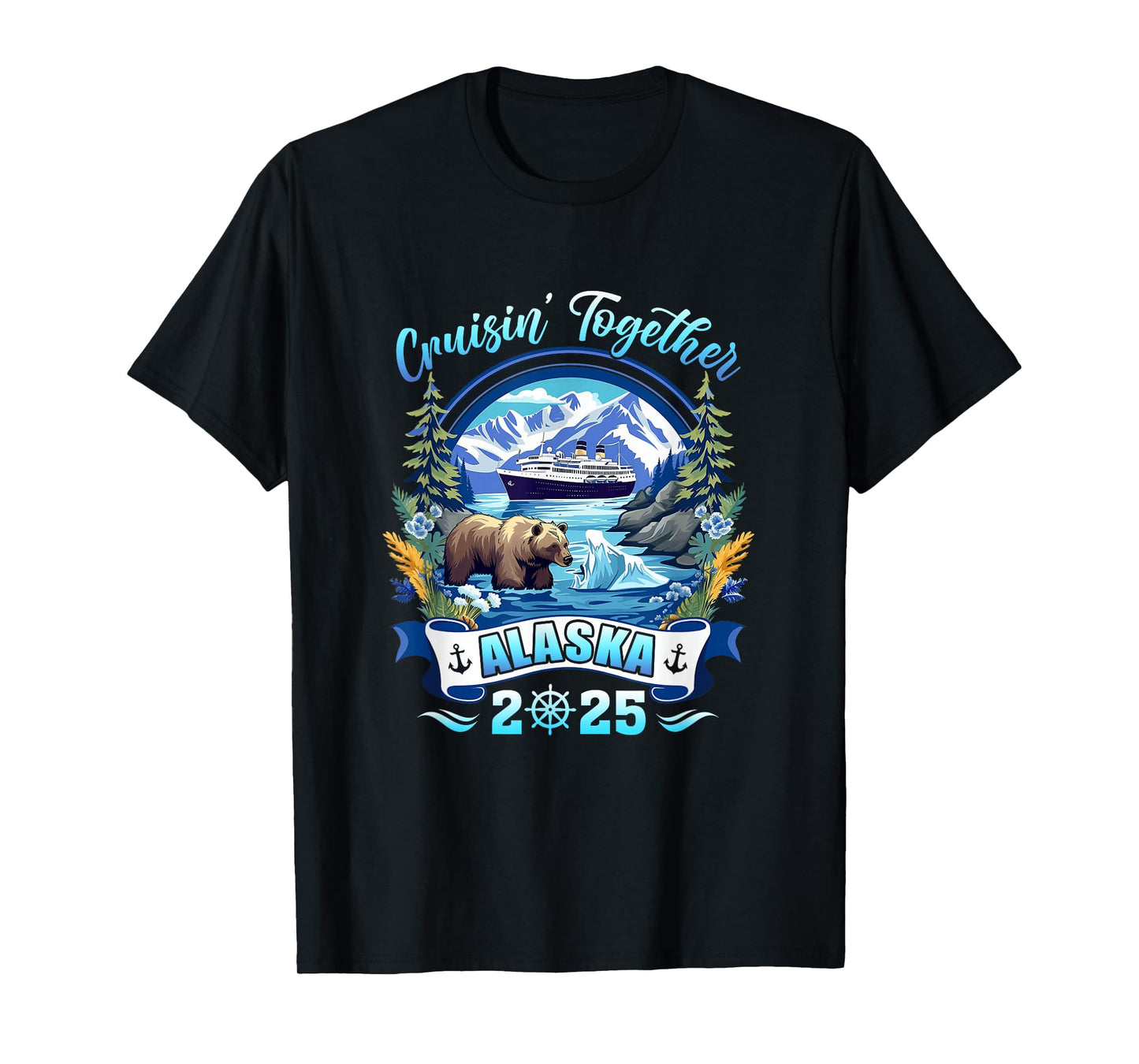 Cruisin Together Matching Family Friends Alaska Cruise 2025 T-Shirt