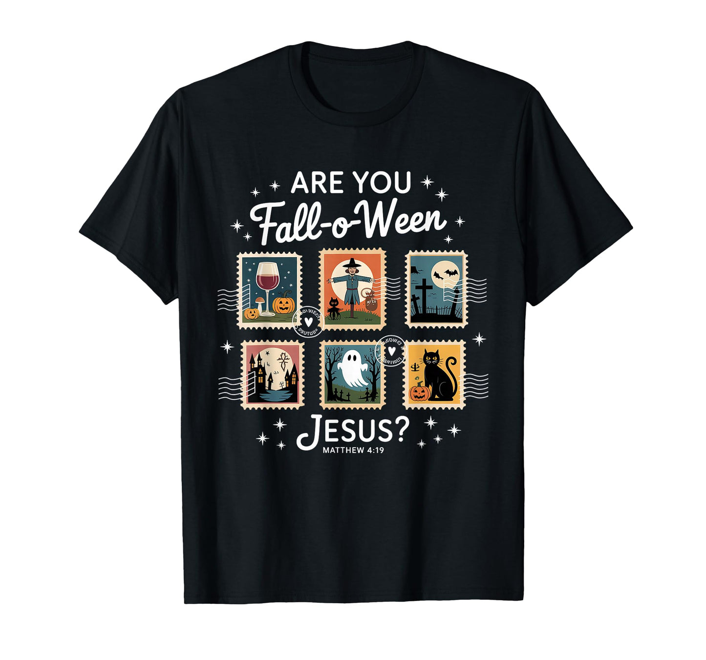 are You Fall-o-ween Jesus Matthew 4:19 Christian Halloween T-Shirt