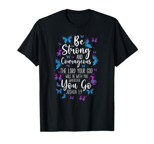 Christian Bible Verse Quote Butterfly Joshua 1:9 T-Shirt