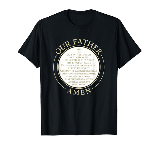 Our Father - The Lords Prayer | Cross Emblem Christian T-Shirt