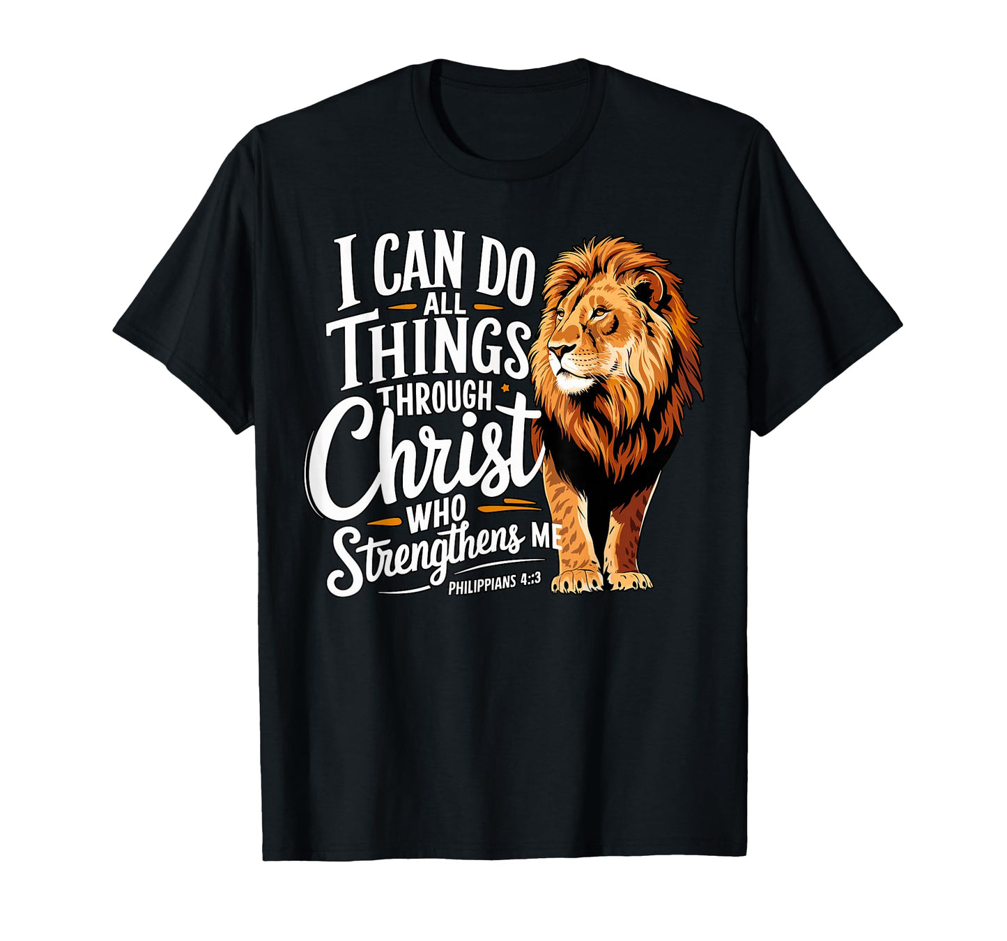 I Can Do All Things Through Christ Christian Faith Lion T-Shirt
