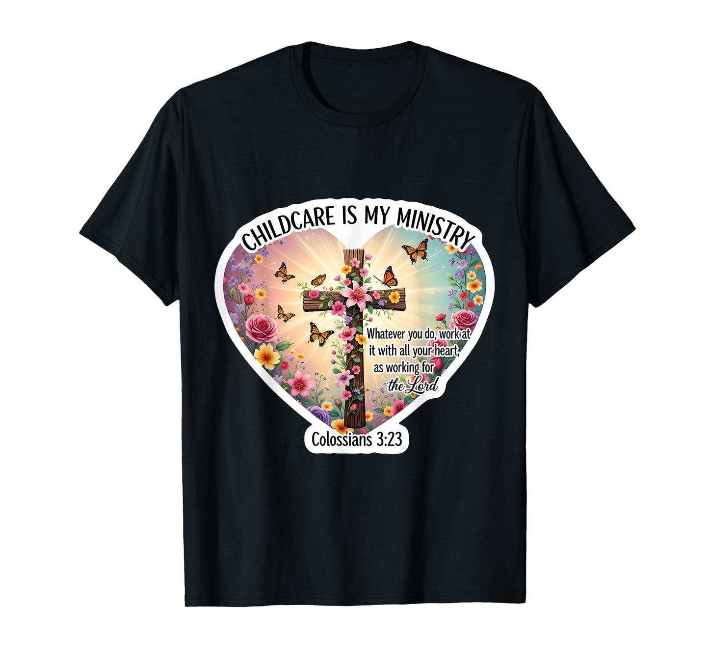 Christian Day Care Caregiver Childcare is My Ministry Bible T-Shirt