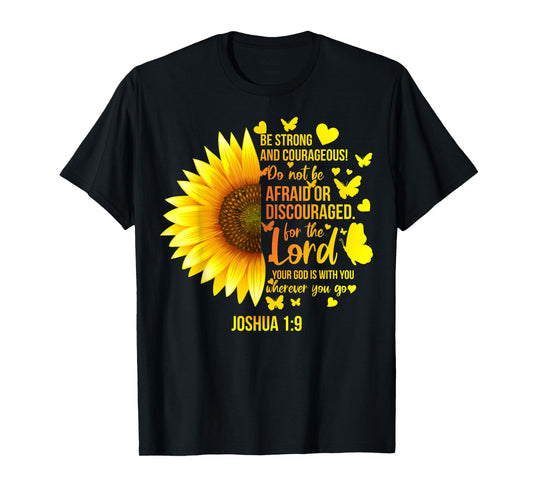 Christian Sunflower Joshua 1:9 Bible Verse, Girls Pretty T-Shirt
