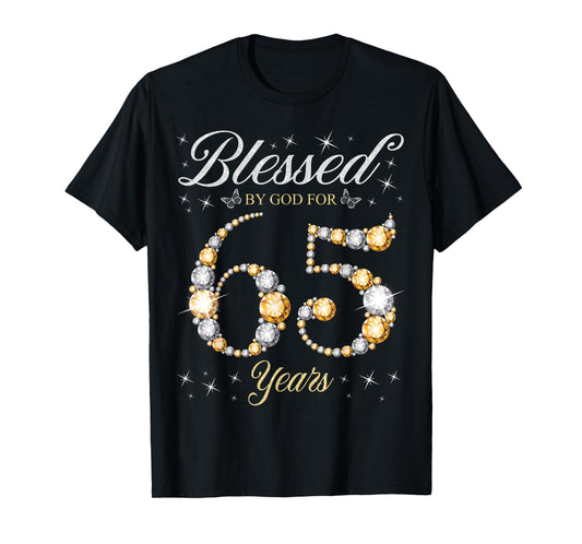Blessed By God For 65 Years Old 65th Birthday Party T-Shirt