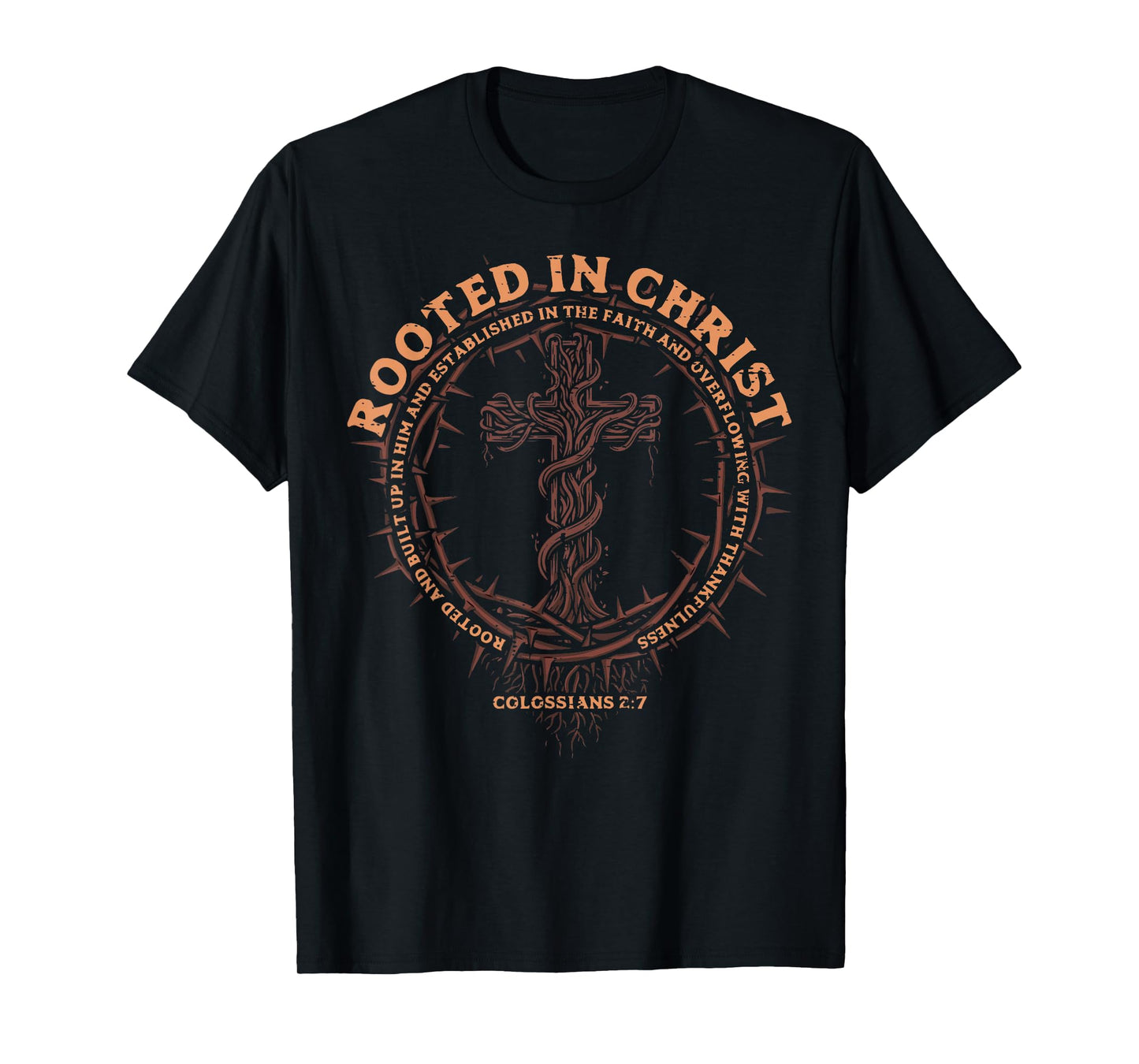 Rooted in Christ Christian Religious God Men Women Kids T-Shirt
