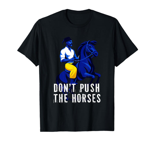 Don't Push The Horses Funny Boxing Cossack Hat T-Shirt