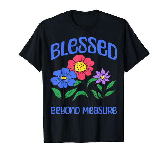 Blessed - Christian Bible Verse Faith T-Shirt