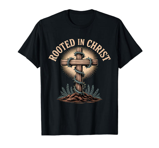 Rooted in Christ Christian Faith Jesus Cross T-Shirt