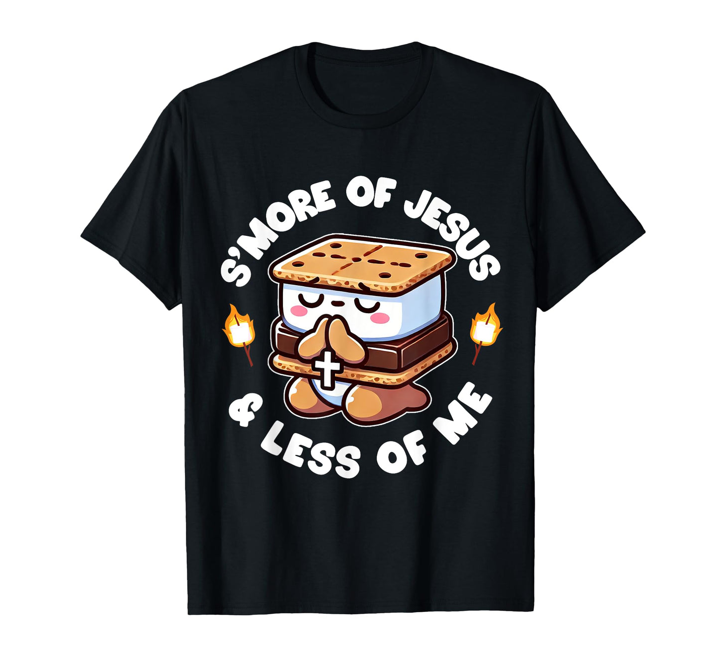 S'more of Jesus and Less of Me Funny Christian T-Shirt