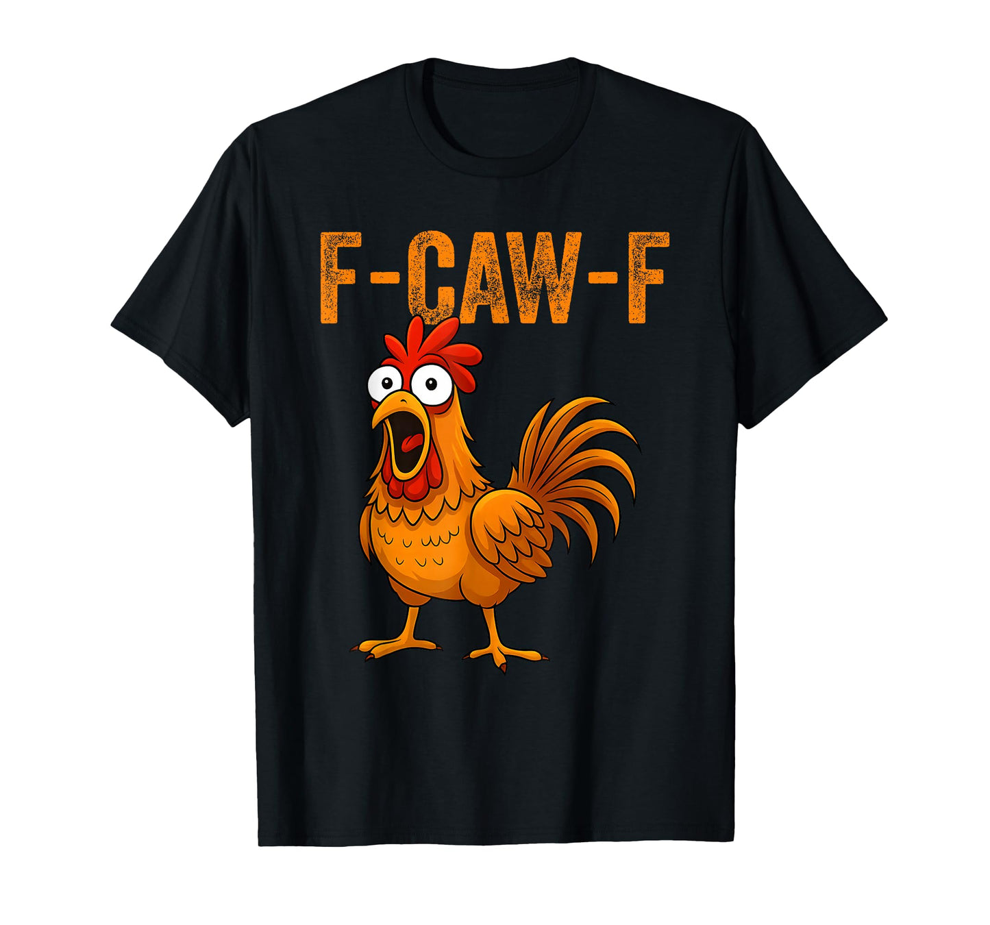 F-Caw-F Funny Chicken Humor F-Caw-F Quote Rooster Meme Women T-Shirt