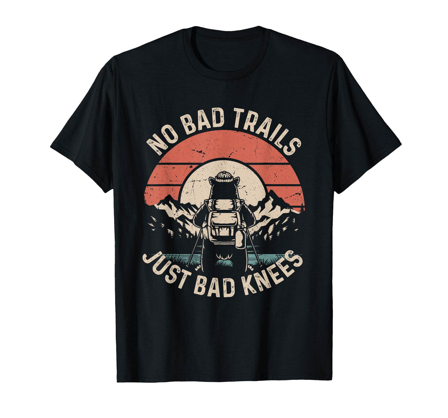No Bad Trails Just Bad Knees Funny Hiking Camping T-Shirt