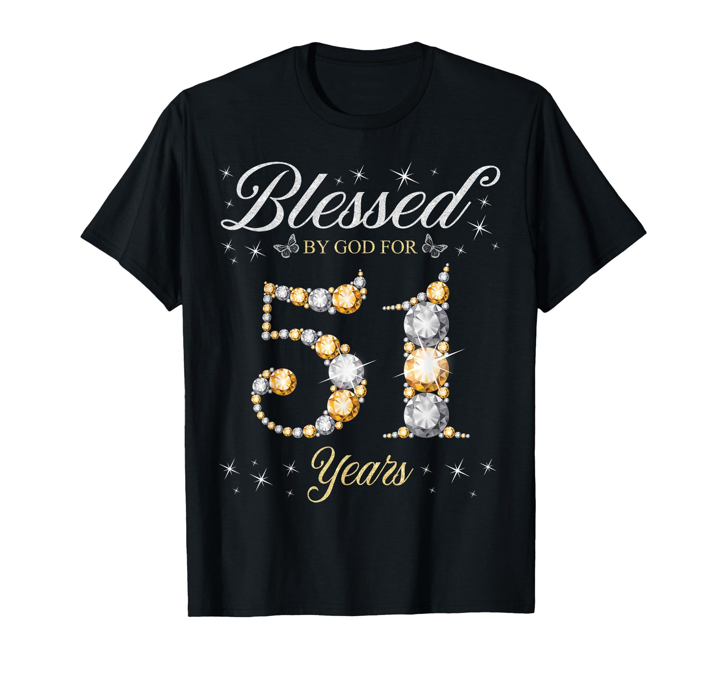 Blessed By God For 51 Years Old 51st Birthday Party T-Shirt