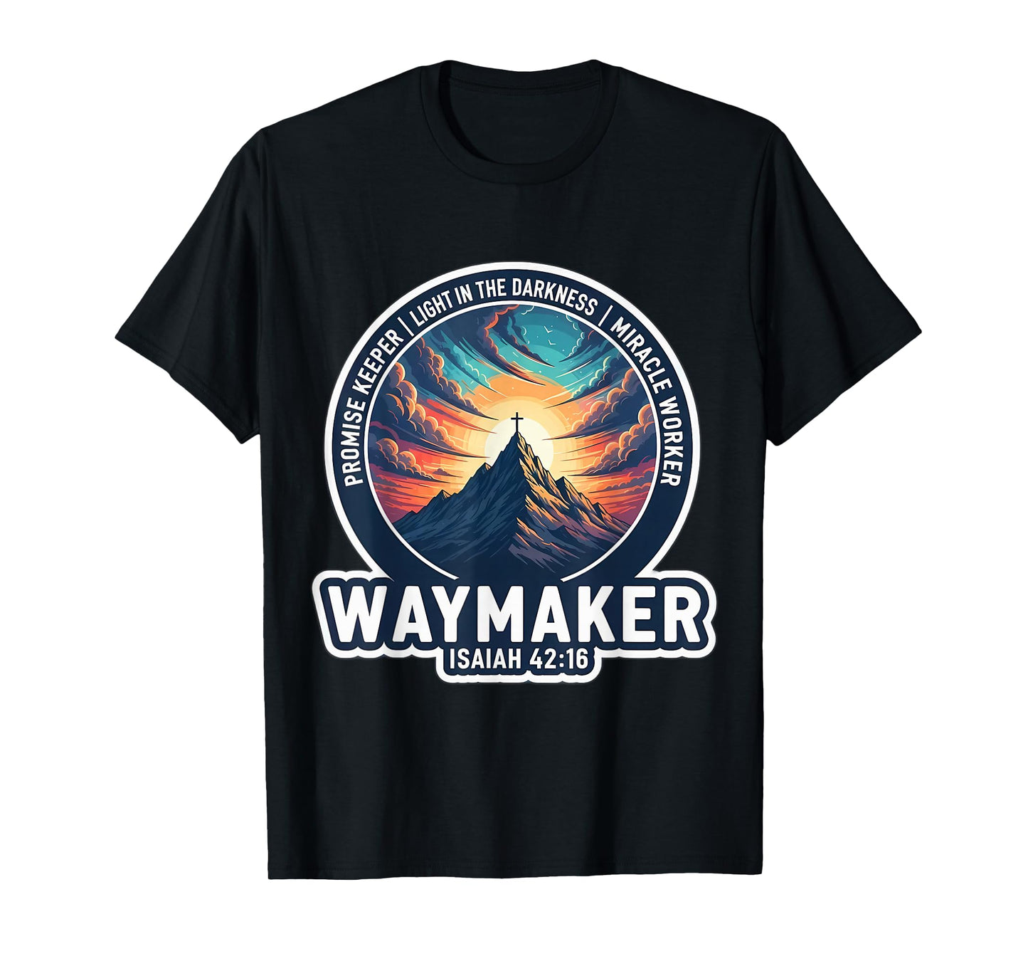 Christian Waymaker Promise Keeper Miracle Worker Bible Verse T-Shirt