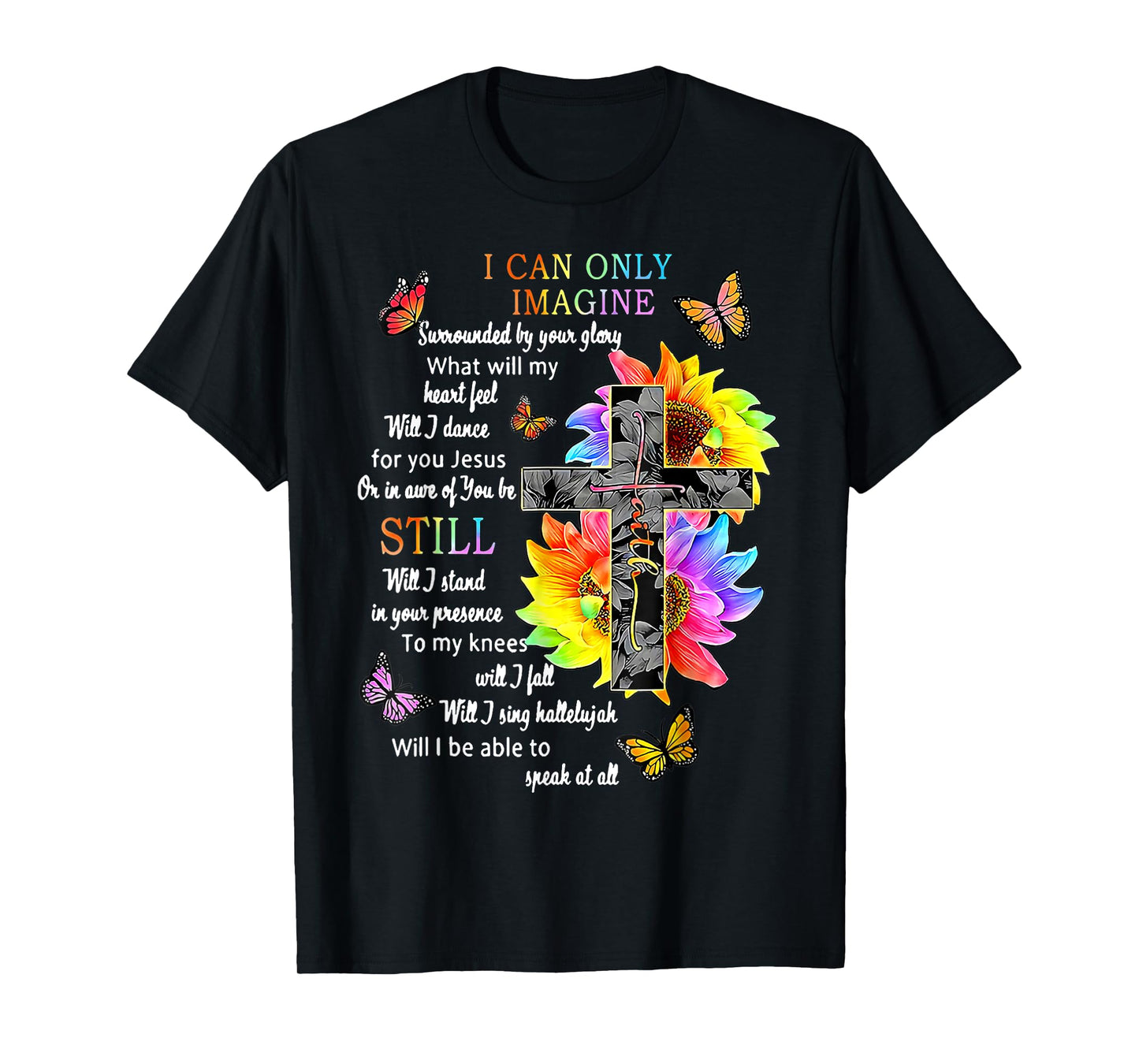 Sunflower Jesus Cross Butterfly I Can Imagine Christian T-Shirt