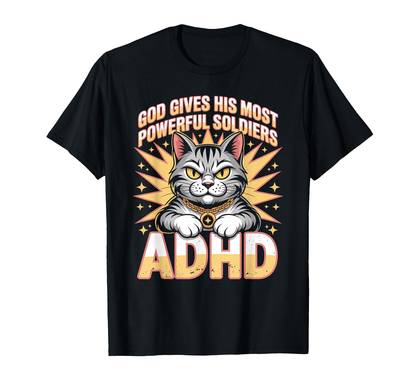 God Gives Powerful Soldiers ADHD Funny Cat Meme Bootleg T-Shirt