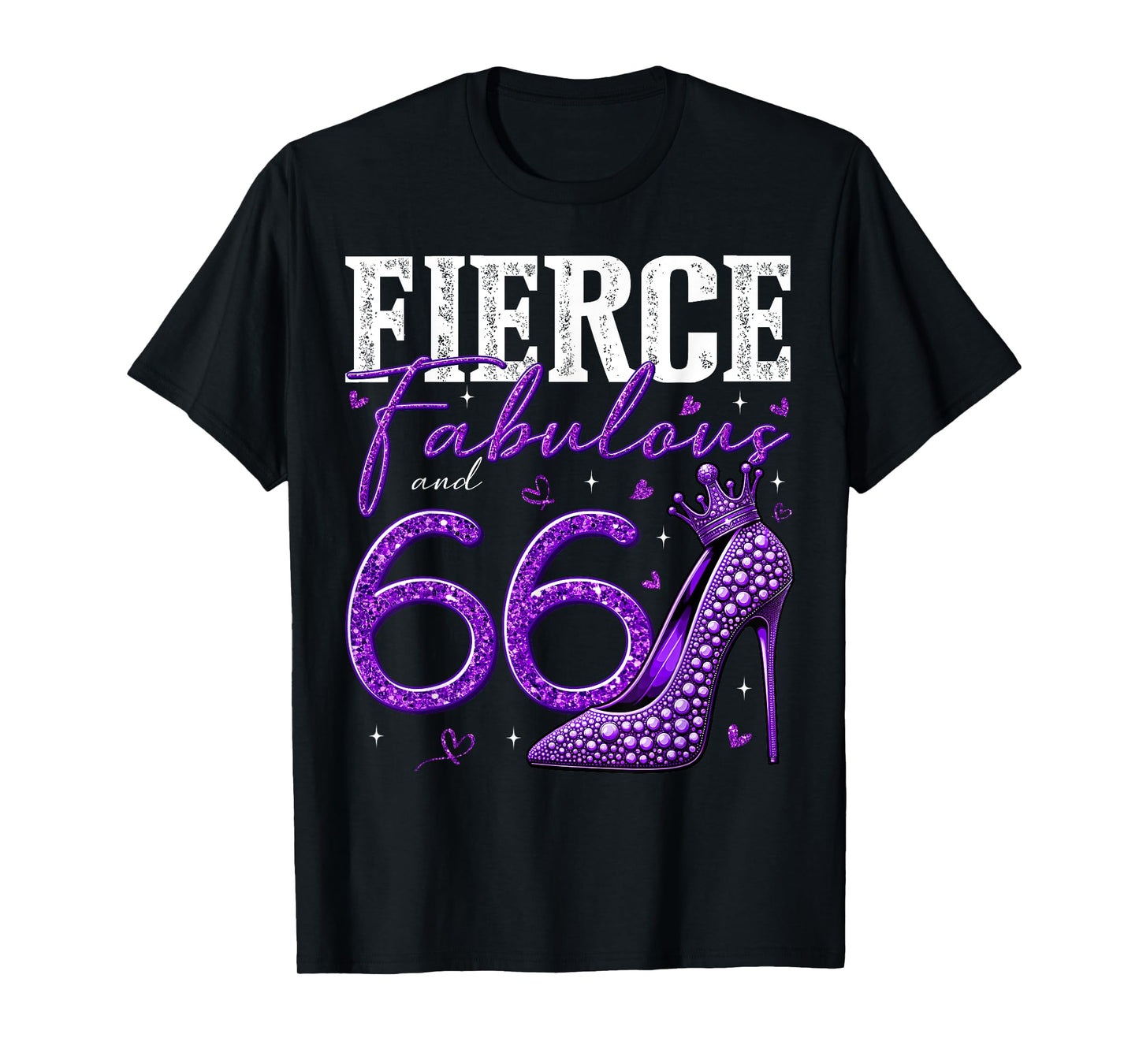 66th Birthday Fierce Fabulous and 66 Year Old Gifts Heels T-Shirt