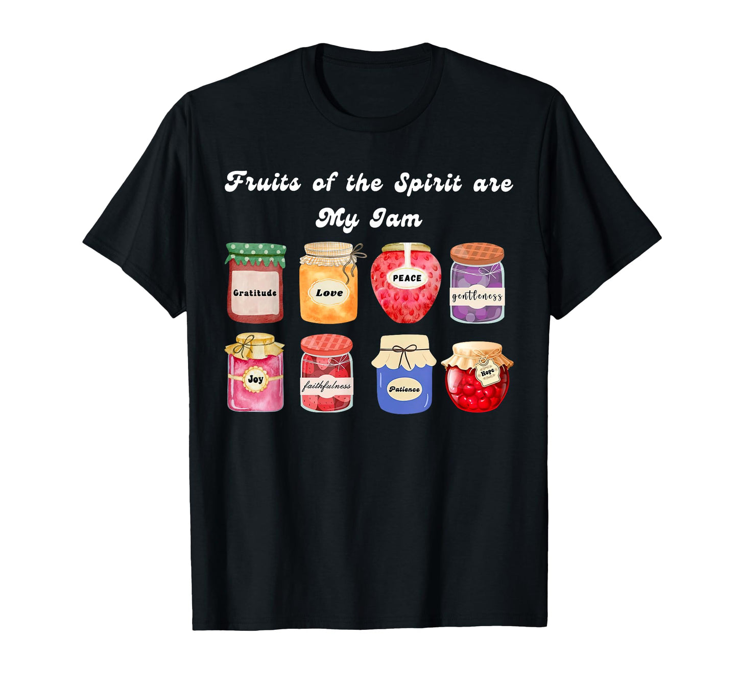 Christian Fruit Of The Spirit Is My Jam Bible Religious T-Shirt