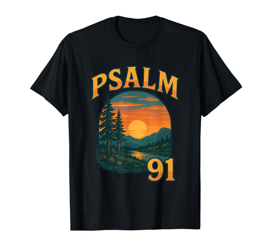Psalm 91 My Refuge Fortress God T-Shirt